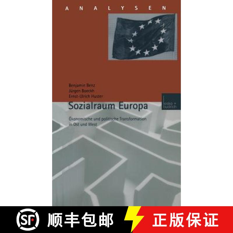 【3-4周达】Sozialraum Europa: Ökonomische Und Politische Transformation in Ost Und West [9783810026651]