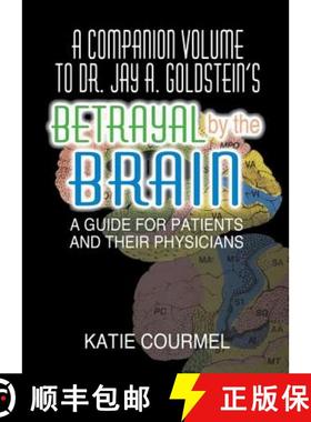 【3-4周达】A Companion Volume to Dr. Jay A. Goldstein's Betrayal by the Brain: A Guide for Patients a... [9781138149151]