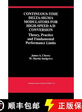 【3-4周达】Continuous-Time Delta-SIGMA Modulators for High-Speed A/D Conversion: Theory, Practice and... [9781475783469]