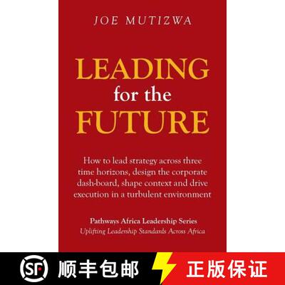 【3-4周达】Leading for the Future: How to lead strategy across three time horizons, design the corpor... [9781482877960]