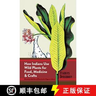 Food How Plants 预订 Medicine 9780486230191 Use Crafts Indians Wild and for