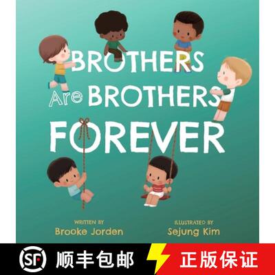 预订 Brothers Are Brothers Forever : A Board Book about Sibling Love [9781641708661]