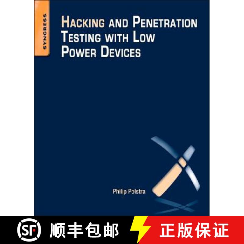 【3-4周达】Hacking and Penetration Testing with Low Power Devices [9780128007518]