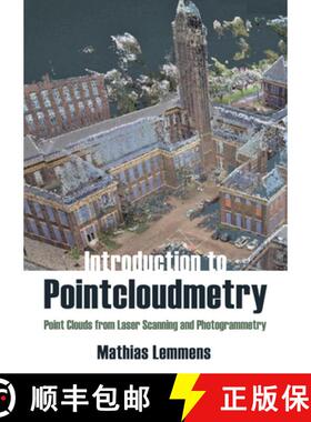 【3-4周达】An Introduction to Pointcloudmetry: Point Clouds from Laser Scanning and Photogrammetry [9781849954792]