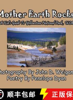 【3-4周达】Mother Earth Rocks! a Kid's Guide to Yellowstone National Park, USA [9781614770626]