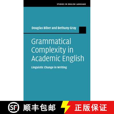 预订 Grammatical Complexity in Academic English: Linguistic Change in Writing - Grammatical Complexit... [9781107009264]