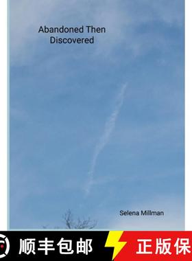 预订 Abandoned Then Discovered [9781304170132]