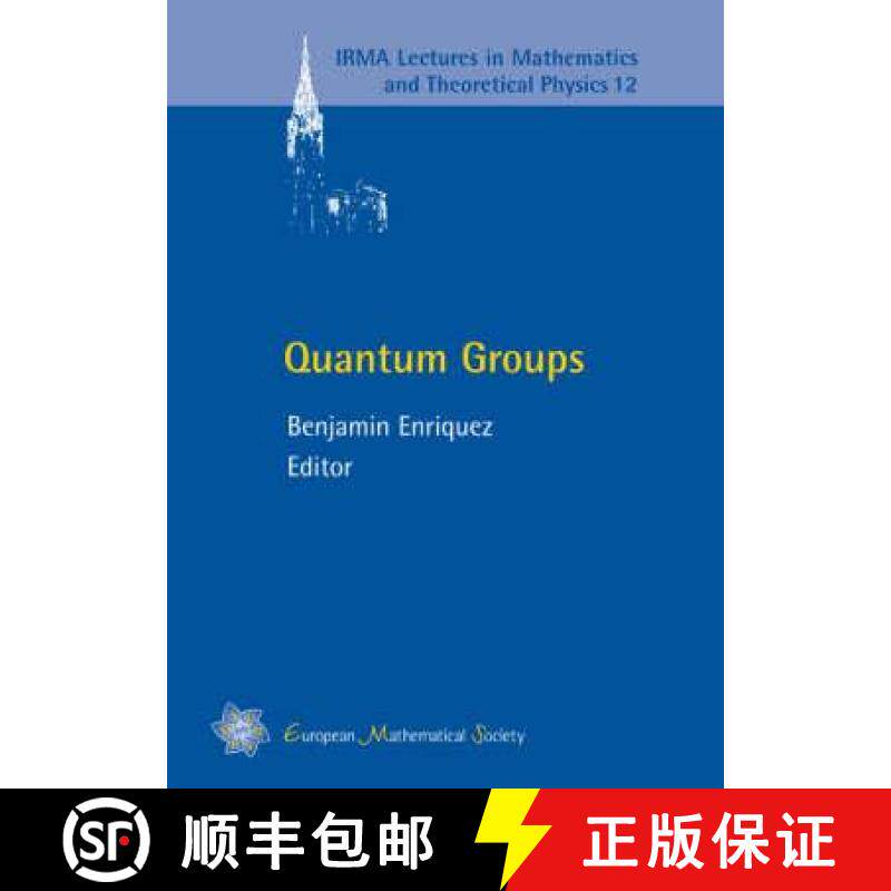 预订 Quantum Groups: 12 (IRMA Lectures in Mathematics & Theoretical Physics) [9783037190470]