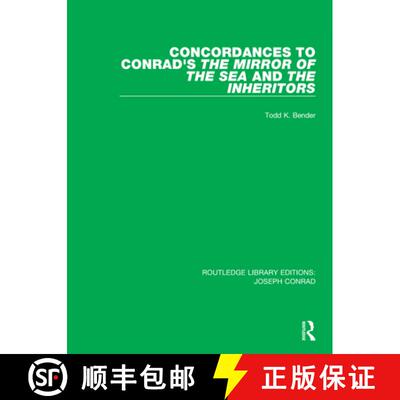 【3-4周达】Concordances to Conrad's The Mirror of the Sea and, The Inheritors [9780367895136]