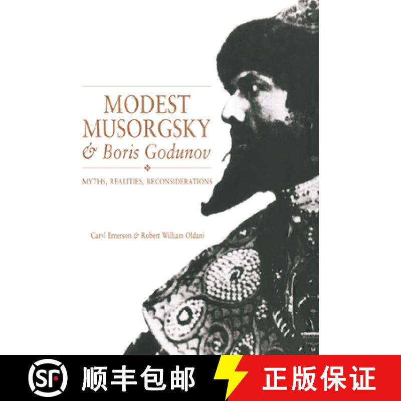 【3-4周达】Modest Musorgsky and Boris Godunov: Myths, Realities, Reconsiderations - Modest Musorgsky ... [9780521361934]
