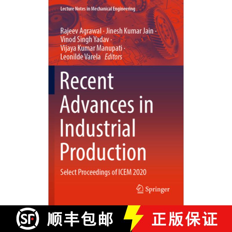 【3-4周达】Recent Advances in Industrial Production : Select Proceedings of ICEM 2020 [9789811652837]