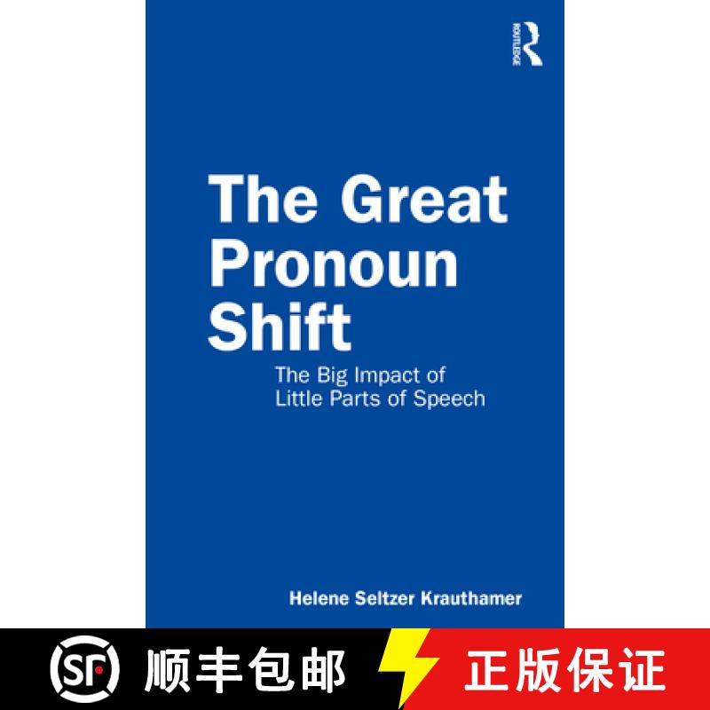 【4周达】The Great Pronoun Shift: The Big Impact of Little Parts of Speech [9780367210083]