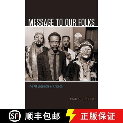 【3-4周达】精装 Message to Our Folks – The Art Ensemble of Chicago [9780226375960]
