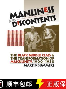 【3-4周达】Manliness and Its Discontents – The Black Middle Class and the Transformation of Masculin... [9780807855195]