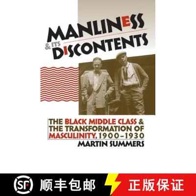 【3-4周达】Manliness and Its Discontents – The Black Middle Class and the Transformation of Masculin... [9780807855195]
