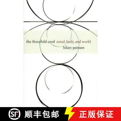 【3-4周达】The Threefold Cord: Mind, Body, and World [9780231102872]
