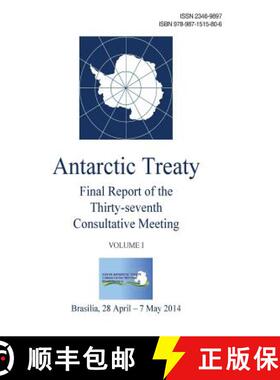 预订 Final Report of the Thirty-seventh Antarctic Treaty Consultative Meeting - Volume I [9789871515806]