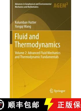 【3-4周达】Fluid and Thermodynamics : Volume 2: Advanced Fluid Mechanics and Thermodynamic Fundamenta... [9783319336350]
