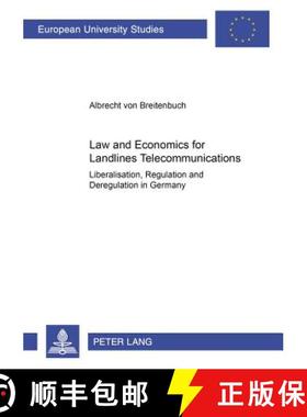 预订 Law and Economics for Landlines Telecommunications : Liberalisation, Regulation and Deregulation... [9783631386132]