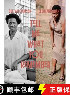 【3-4周达】Sue Williamson and Lebohang Kganye: Tell Me What You Remember [9780300269857]