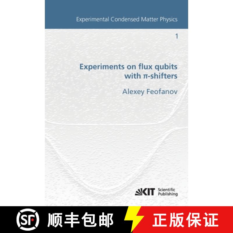 【2-3周达】Experiments on flux qubits with pi-shifters [9783866446441]