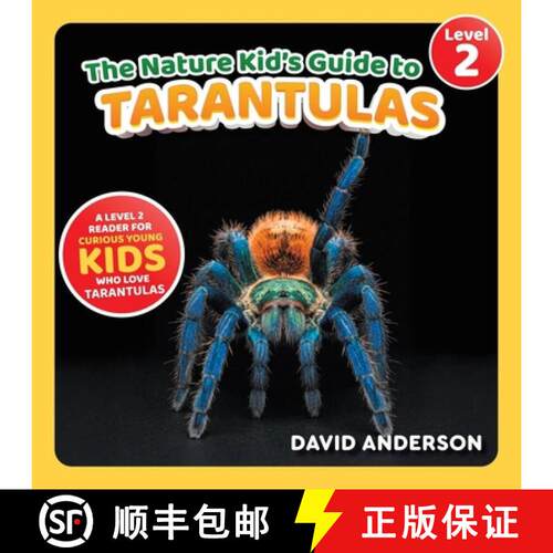 【3-4周达】The Nature Kid's Guide to Tarantulas: A Level 2 Reader for Curious Young Kids Who Love Tar... [9798898182212]