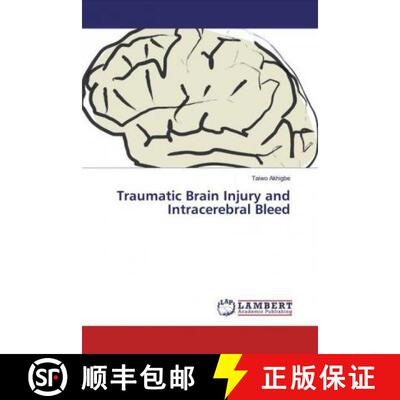 预订 Traumatic Brain Injury and Intracerebral Bleed [9786200086341]