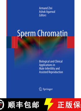 【3-4周达】Sperm Chromatin: Biological and Clinical Applications in Male Infertility and Assisted Rep... [9781493951321]