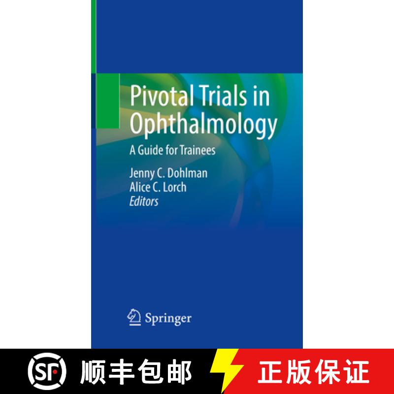 【3-4周达】Pivotal Trials in Ophthalmology: A Guide for Trainees [9783030639778]