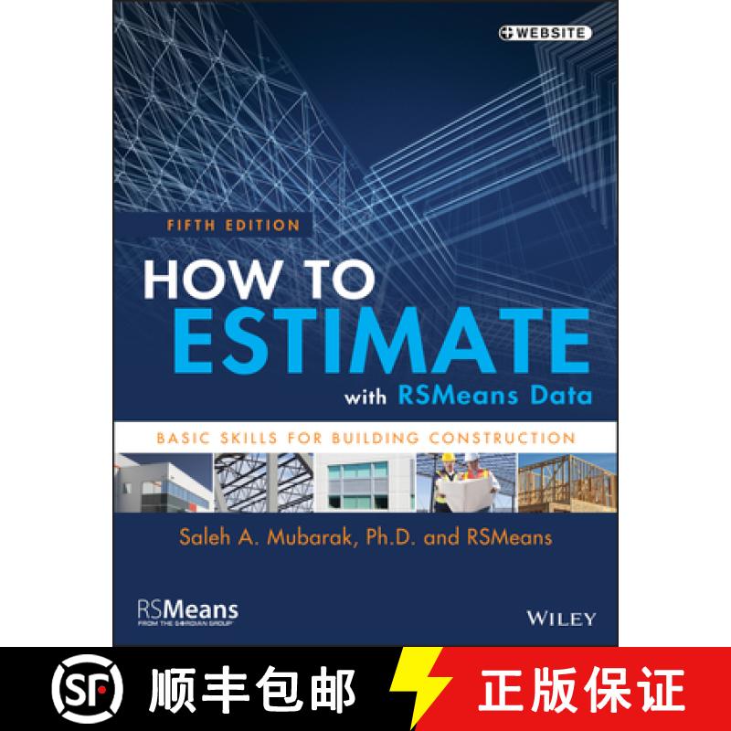 【3-4周达】How To Estimate With Rsmeans Data: Basic Skills For Building Construction, Fifth Edition [... [9781118977965]