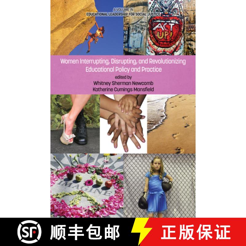 【3-4周达】Women Interrupting, Disrupting, and Revolutionizing Educational Policy and Practice [9781623967031]