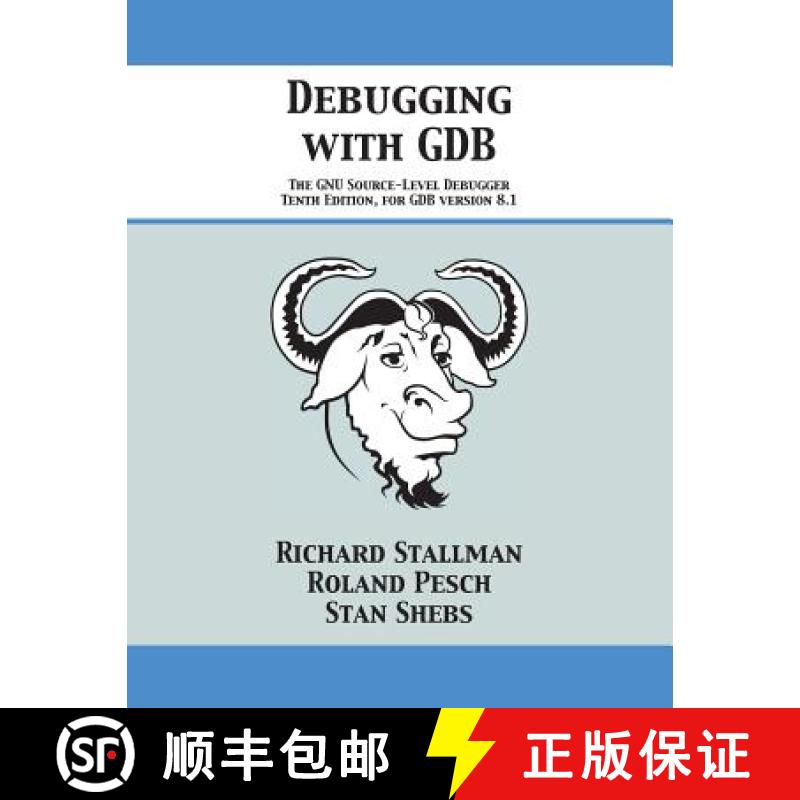 预订 Debugging with GDB: The GNU Source-Level Debugger [9781680921434]