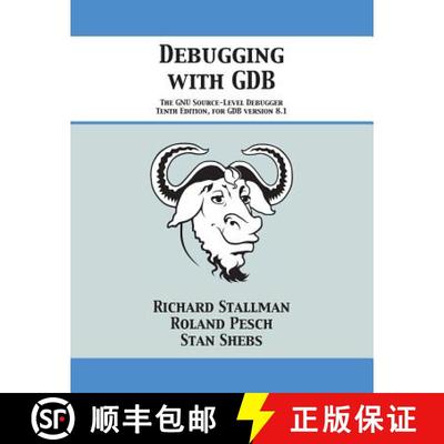 【3-4周达】Debugging with GDB: The GNU Source-Level Debugger [9781680921434]