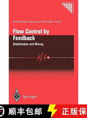 【3-4周达】Flow Control by Feedback : Stabilization and Mixing [9781852336691]