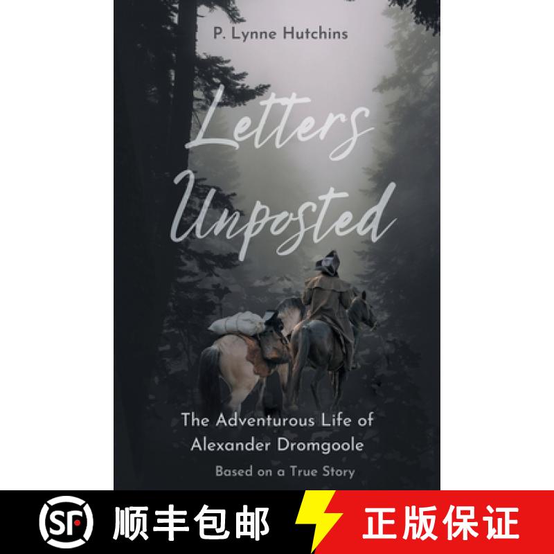 【3-4周达】Letters Unposted: The Adventurous Life of Alexander Dromgoole [9798890611758]