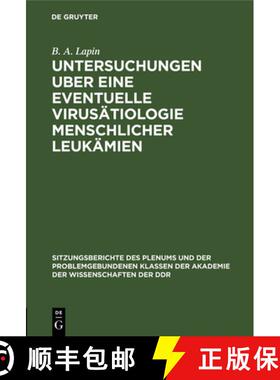 预订 Untersuchungen uber eine eventuelle Virusätiologie menschlicher Leukämien [9783112499450]