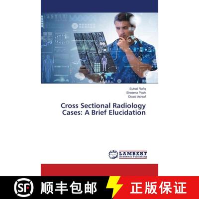 预订 Cross Sectional Radiology Cases: A Brief Elucidation [9786203304855]