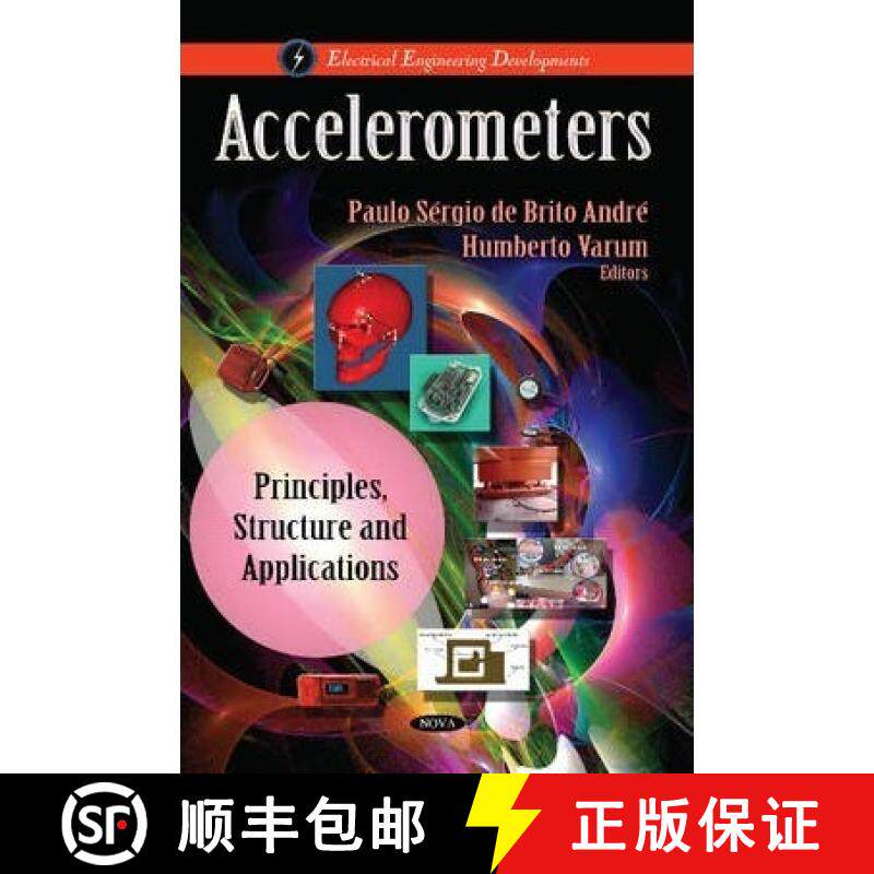 【3-4周达】Accelerometers: Principles, Structure and Applications [9781628081114]