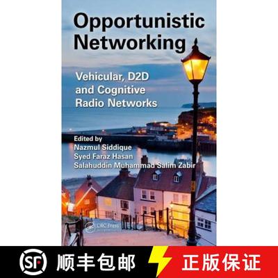 【3-4周达】Opportunistic Networking: Vehicular, D2d, and Cognitive Radio Networks [9781466596962]