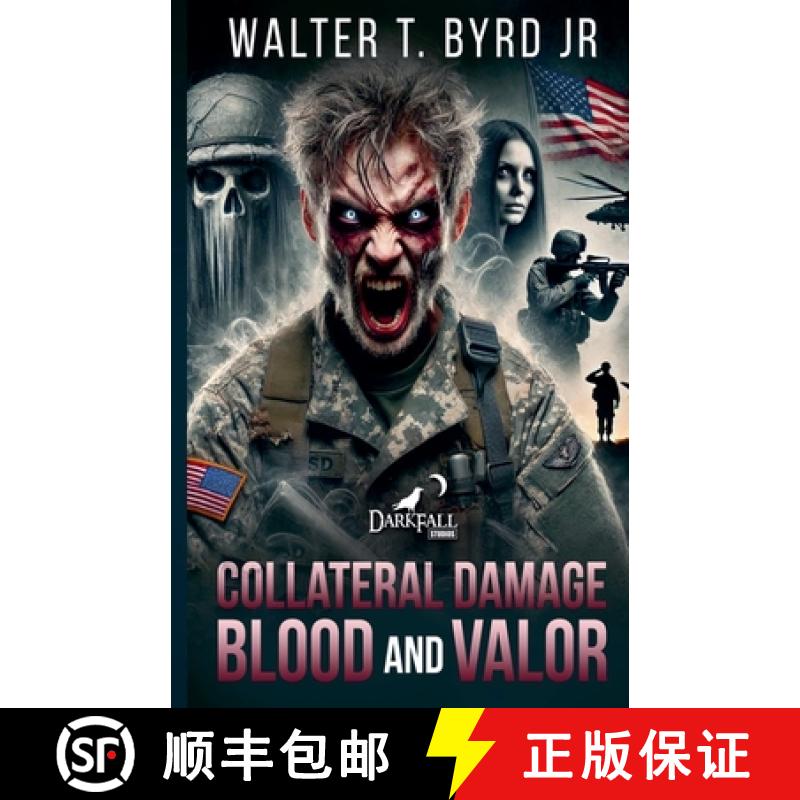 【3-4周达】Collateral Damage: Blood and Valor [9798231217014]