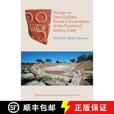 【3-4周达】Stamps on Terra Sigillata Found in Excavations of the Theatre of Aptera [9781789692389]