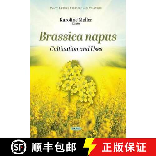 【3-4周达】Brassica napus: Cultivation and Uses [9781536181913]