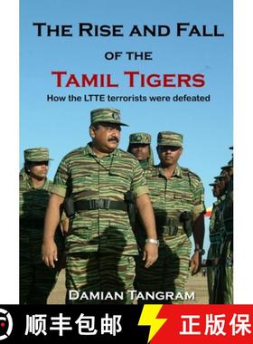 【3-4周达】The Rise and Fall of the Tamil Tigers: How the LTTE terrorists were defeated [9780244419929]
