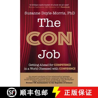 【3-4周达】The Con Job: Getting Ahead for Competence in a World Obsessed with Confidence [9780956268822]