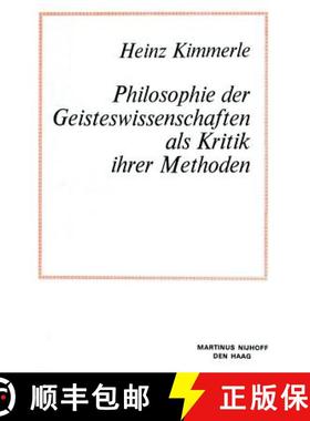 【3-4周达】Philosophie Der Geisteswissenschaften ALS Kritik Ihrer Methoden [9789400997493]
