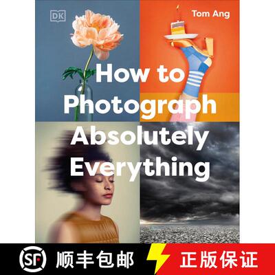 【3-4周达】精装 How to Photograph Absolutely Everything [9780593963616]