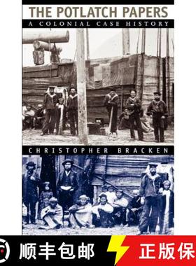 【3-4周达】The Potlatch Papers: A Colonial Case History [9780226069876]