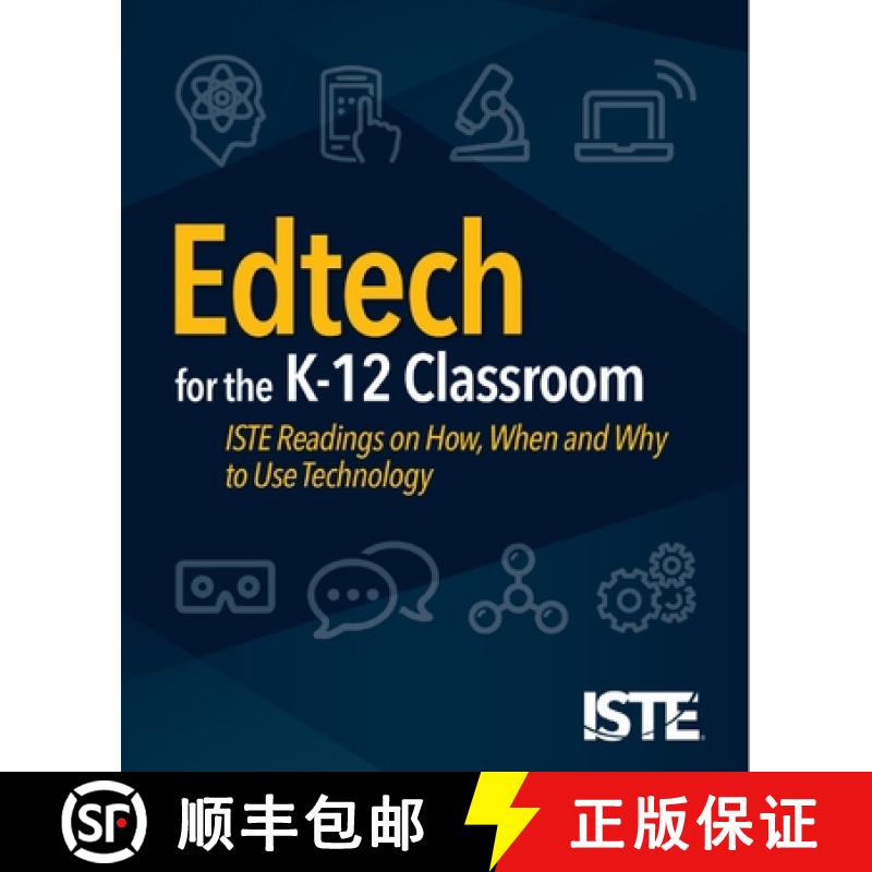 【3-4周达】Edtech for the K-12 Classroom: Iste Readings on How, When and Why to Use Technology [9781564846938]