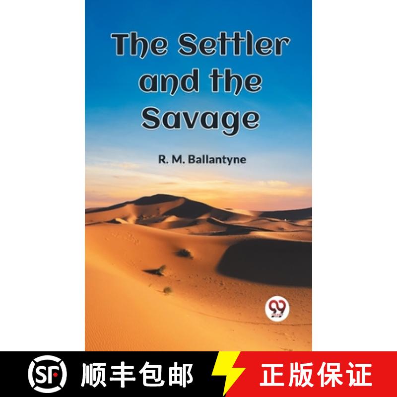 【2-3周达】Settler and the Savage (Edition2023) [9789360465315]