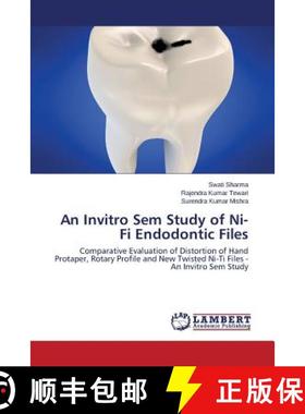 【3-4周达】An Invitro Sem Study of Ni-Ti Endodontic Files [9783659518409]